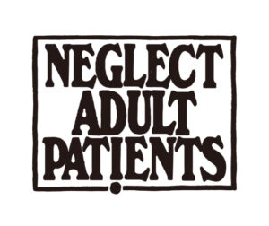 NEGLECT ADULT PATiENTS, known as the Japanese Malcolm McLaren